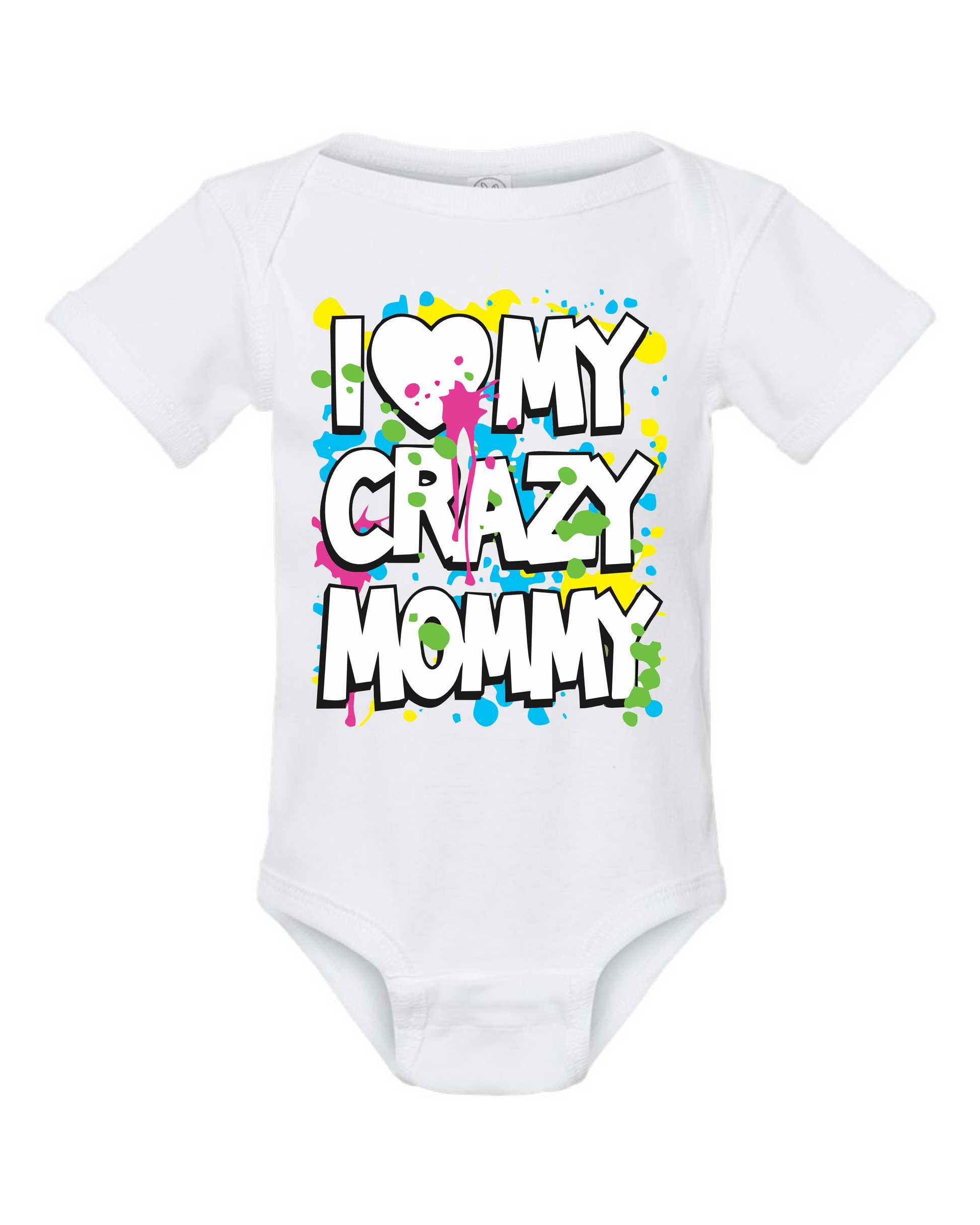 Crazy Mommy Onesie